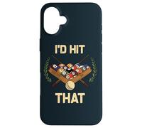 I'd Hit That Cue Billiard Ball Pool Snooker Billiard Player Case for iPhone 16 Plus