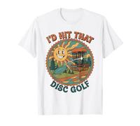 Id Hit That Disc Golf Funny Disc Golfer Flying Disc T-Shirt