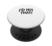 Id Hit That Funny Sports Pun Cheeky Humor PopSockets Adhesive PopGrip