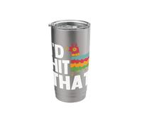 I'd Hit That Piñata Cinco De Mayo Stainless Steel Insulated Tumbler