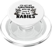 I'd Let My Girlfriend Bite Me Even If She Had Rabies PopSockets PopGrip for MagSafe