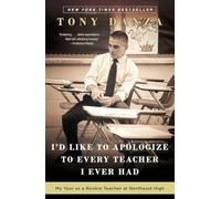 I'd Like to Apologize to Every Teacher I Ever Had: My Year as a Rookie Teacher at Northeast High