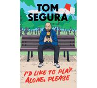 I'd Like to Play Alone, Please : Essays