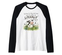 Id Love to Stay and Chat But Id Rather Do Anything Else Cow Raglan Baseball Tee
