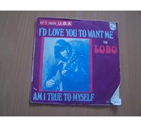 I'd Love You To Want Me-7" 45