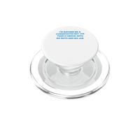I'd Rather Be A Conservative Nut Job Than a Liberal PopSockets PopGrip for MagSafe