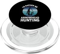 I'd Rather Be Arrowhead Hunting Spear Hunting Hunter PopSockets PopGrip for MagSafe