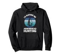 I'd Rather Be Arrowhead Hunting Spear Hunting Hunter Pullover Hoodie