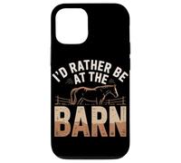 I'd Rather Be At The Barn Horse Case for iPhone 12/12 Pro