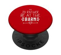 I'd Rather Be At The Barn PopSockets Adhesive PopGrip
