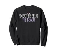 I'd Rather Be At The Beach Funny Mom Cute Colored Heart Sweatshirt