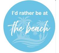 I'd Rather Be at The Beach Vinyl Sticker | Car Bumper Sticker | Campervan Sticker | Funny Car Sticker | Beach Lover Gift | Funny Gift | Sunbather, Surfer, Paddleboard, Sea Gift | 180mm x 180mm