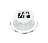 I'd Rather Be At The Casino Funny Texas Holdem Poker PopSockets PopGrip for MagSafe