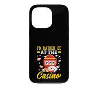 Id Rather Be At The Casino Slot Machine Gambling Poker Case for iPhone 13 Pro