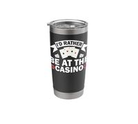 I'd Rather Be At The Casino T Design Stainless Steel Insulated Tumbler