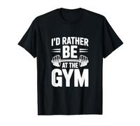 I'd Rather Be at the Gym Value Graphic T-Shirt