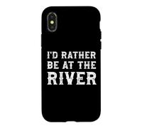 I'd Rather Be At The River Funny Summer Vacation Case for iPhone X/XS