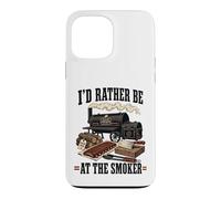 I'd Rather Be At The Smoker BBQ Loving Dad Case for iPhone 13 Pro Max