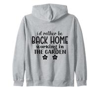 I'd Rather Be Back Home Working In The Garden Introvert Zip Hoodie