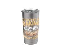 I'd Rather Be Baking Cupcakes Right Now Cupcake Baker Stainless Steel Insulated Tumbler