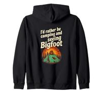 I'd Rather Be Camping and Seeing Bigfoot Zip Hoodie