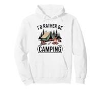 Id Rather Be Camping Funny Camper Outdoor Nature Pullover Hoodie