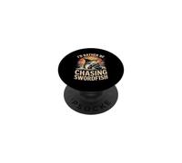 I'd Rather Be Chasing Swordfish Deep Sea Fishing PopSockets Adhesive PopGrip