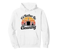 I'd Rather Be Cleaning Housekeeper Funny Housekeeping Pullover Hoodie