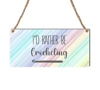 "I'd Rather Be Crocheting" Plaque - Colourful Crochet Sign for Craft Enthusiasts, Home Decor, and Craft Room Inspiration - MDF Wood with Rustic Twine Hanger ((Large: 29 cm (H) × 13.5 cm (W)))