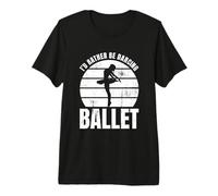 I'd Rather Be Dancing Ballet Dancer Premium T-Shirt