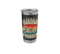 I'd Rather Be Digging Funny Dinosaur Fossils Stainless Steel Insulated Tumbler