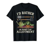 Id Rather Be Down The Allotment Funny Gardener Plant Joke T-Shirt