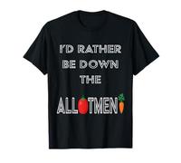 I'd rather be down the Allotment, Gardening T-Shirt