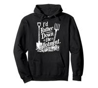 I'd Rather Be Down The Allotment Shirt Fathers Day Gardening Pullover Hoodie