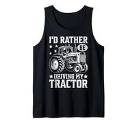 I'd Rather Be Driving My Tractor Tank Top