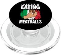 Id Rather Be Eating Meatballs Italian Kitchen Lover Italy PopSockets PopGrip for MagSafe