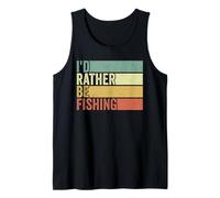 Id Rather Be Fishing Angling Fishermen Lake River Outdoors Tank Top