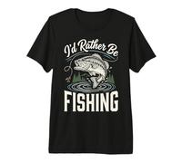 I'd Rather Be Fishing Premium T-Shirt