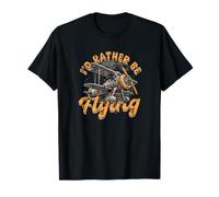 I'd Rather Be Flying Aviation Dream T-Shirt