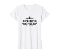 I'd Rather Be Flying T-Shirt, Women, White, Small