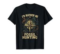 I'd Rather BE Fossil Hunting - Palaeontologist Compass T-Shirt