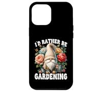 Id Rather Be Gardening Mom Garden Grandpa Gnome For Summer Case for iPhone 12 Pro Max