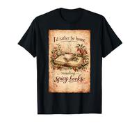 Id Rather Be Home Reading Spicy Books Smut T-Shirt
