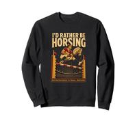 Id Rather Be Horsing Hobby Horsing Federation Sweatshirt