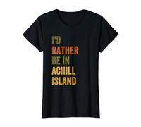 I'd Rather Be in Achill Island, County Mayo, Ireland Value Graphic T-Shirt, Women, Black, S