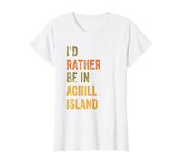 I'd Rather Be in Achill Island, County Mayo, Ireland Value Graphic T-Shirt, Women, White, M