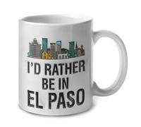 I'd Rather Be in El Paso 2D Printed Tea Cup with Handle Coffee Mug Cute Mug for Home Kitchen Café Cappuccino 330Ml