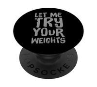 I'd Rather Be In Gym Body Builder Let Me Try Your Weights PopSockets Adhesive PopGrip