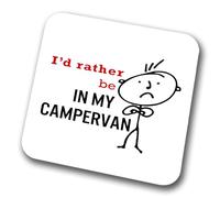I'd Rather Be In My Campervan (Mens) Coaster