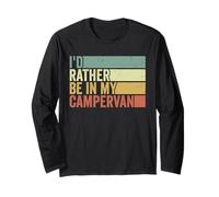 Id Rather Be in My Campervan Vintage Style Motorhome Owner Long Sleeve T-Shirt